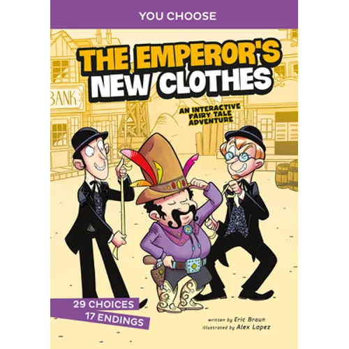 The Emperor's New Clothes: An Interactive Fairy Tale Adventure