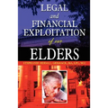 Legal and Financial Exploitation of Our Elders