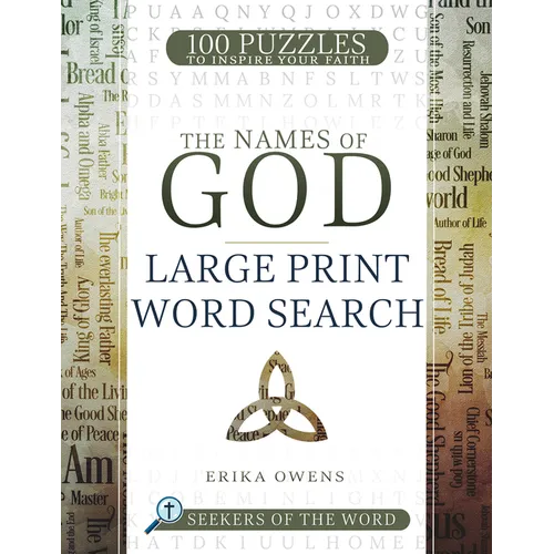 The Names of God Large Print Word Search: 100 Puzzles to Inspire Your Faith