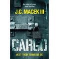 Cargo: An Edge of Your Seat Thriller