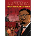 Lumumba The Freedom Fighter