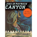 The Jinx of Payrock Canyon