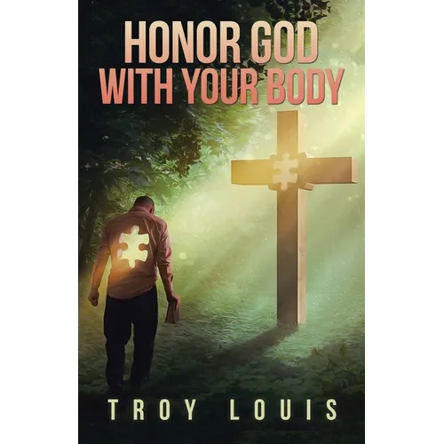 Honor God with Your Body