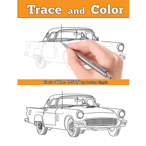Trace and Color: Cars of the 1950s: Adult Coloring Book - Paperback