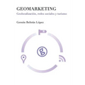 Geomarketing: geolocalización, redes sociales y turismo