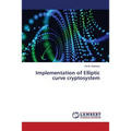 Implementation of Elliptic curve cryptosystem