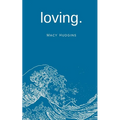 loving.