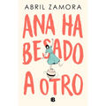 Ana Ha Besado a Otro / Ana Kissed Someone Else