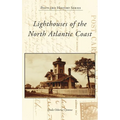 Lighthouses of the North Atlantic Coast