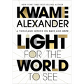 Light for the World to See: A Thousand Words on Race and Hope