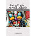 Living English, Moving Literacies: Women's Stories of Learning Between the Us and Nepal