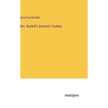 Mrs. Rundell's Domestic Cookery