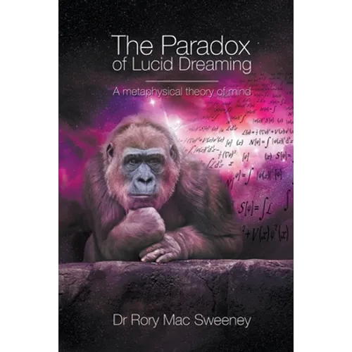The Paradox of Lucid Dreaming