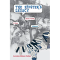 The Hipster's Legacy: A memoir of dreams, jazz and family in 1960s California