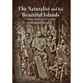 The Naturalist and his 'Beautiful Islands': Charles Morris Woodford in the Western Pacific