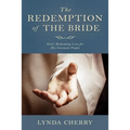 Redemption of the Bride: God's Redeeming Love for His Covenant People: God's Redeeming Love for His Covenant People