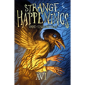 Strange Happenings: Spine-Tingling Tales