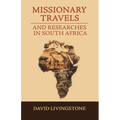 Missionary Travels and Researches in South Africa