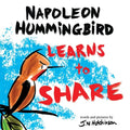 A Hummingbird Learns to Share: A Cute and Fun Children's Book About the Value of Sharing (Picture Books for Kids, Kindergarteners, Elementary, Prescho
