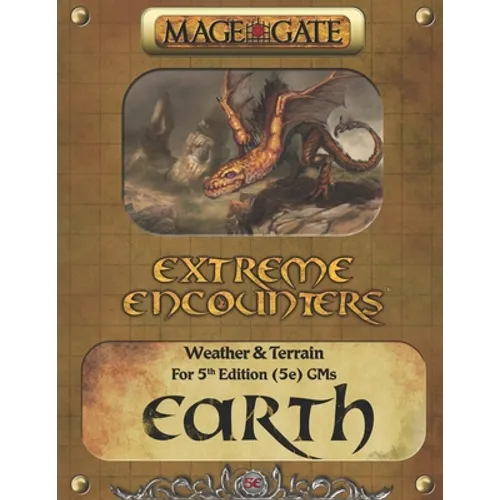 Extreme Encounters: Weather and Terrain: Earth: For 5th Edition (5e) GMs