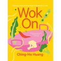 Wok on: Deliciously Balanced Asian Meals in 30 Minutes or Less