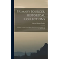 Primary Sources, Historical Collections: Chinese Account of the Opium War, With a Foreword by T. S. Wentworth