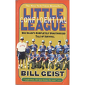 Little League Confidential: One Coach's Completely Unauthorized Tale of Survival