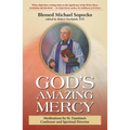 God's Amazing Mercy: Meditations by St. Faustina's Confessor and Spiritual Director