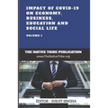 Impact of COVID-19 on Economy, Business, Education and Social Life