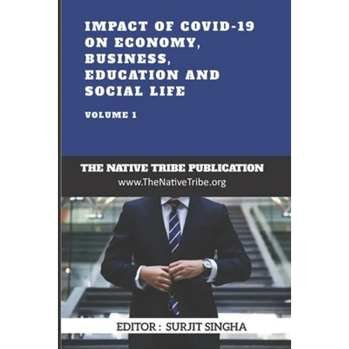 Impact of COVID-19 on Economy, Business, Education and Social Life