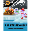 P is for Penguins Coloring & Activity Book: Coloring, Letter & number tracing, Find & count book for early learners, preschool, and kindergarten kids