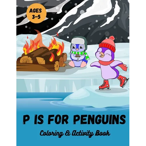 P is for Penguins Coloring & Activity Book: Coloring, Letter & number tracing, Find & count book for early learners, preschool, and kindergarten kids