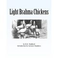 Light Brahma Chickens: Chicken Breeds Book 25