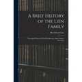 A Brief History of the Lien Family: Norwegian Pioneers of East Koshkonong, Dane County, Wisconsin