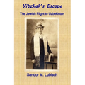 Yitzhak's Escape: The Jewish Flight to Uzbekistan