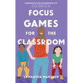 Focus Games for the Classroom