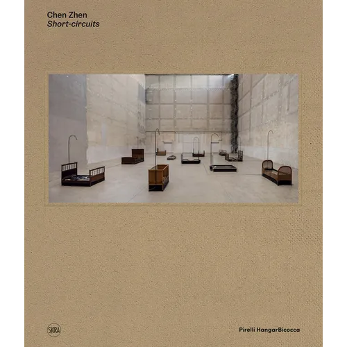 Chen Zhen: Short-Circuits