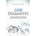 Diamantes: 500 frases de activación, inspiración, y dirección de Dios para tu corazón