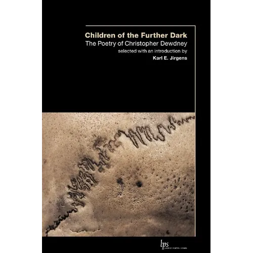 Children of the Outer Dark: The Poetry of Christopher Dewdney