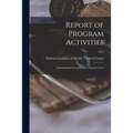 Report of Program Activities: National Institutes of Health. Clinical Center; 1972