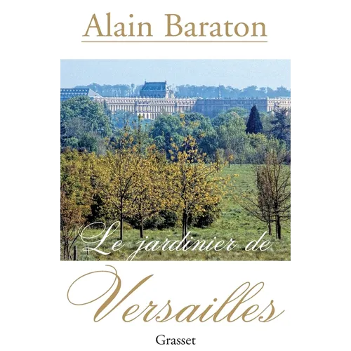 Le jardinier de Versailles