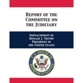 Report of the Committee on the Judiciary: Impeachment of Donald J. Trump President of the United States