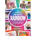 Make Your Own Rainbow: A Colourful Approach to All Things Steam