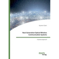 Next Generation Optical Wireless Communication Systems: A Systems Approach