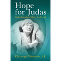 Hope for Judas: God's Boundless Mercy for Us All
