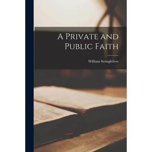 A Private and Public Faith