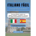Italiano Fácil: 30 Días para Hablar con Confianza: Programa bilingüe completo con diálogos, gramática, vocabulario y ejercicios para adultos hispanoha