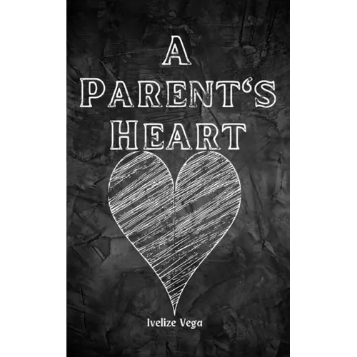 A Parent's Heart