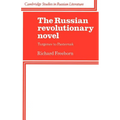 The Russian Revolutionary Novel: Turgenev to Pasternak