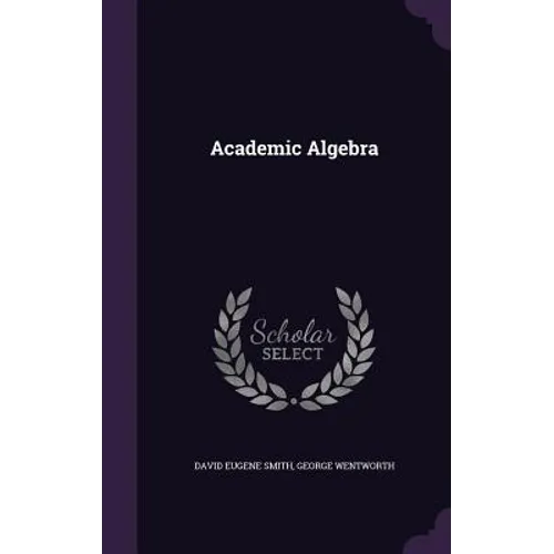 Academic Algebra